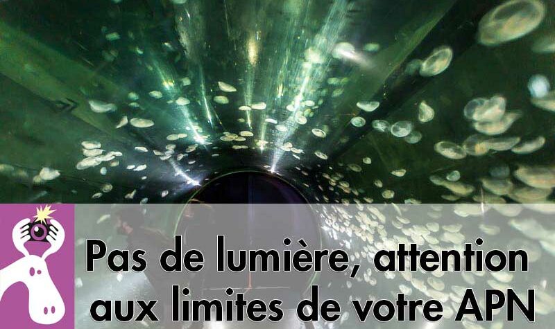 Pas de lumière, attention aux limites de votre APN