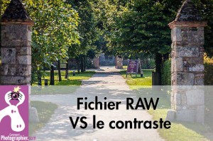 Fichier RAW VS le contraste