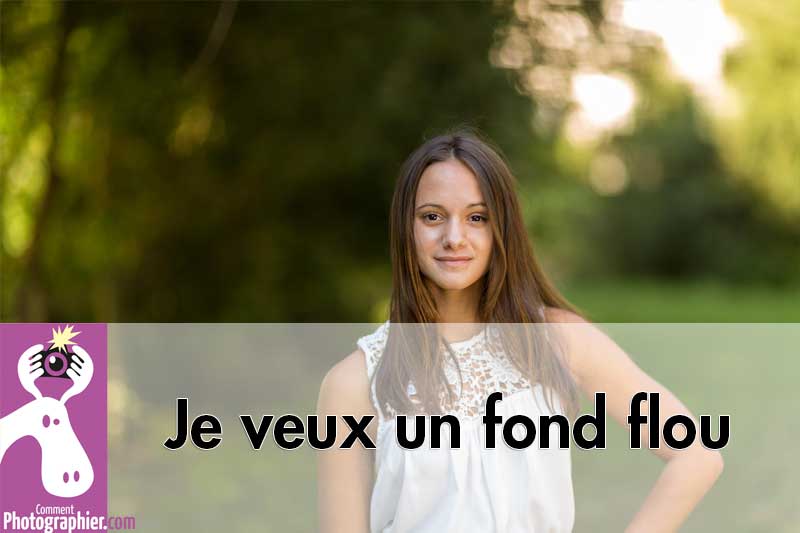 Je veux un fond flou