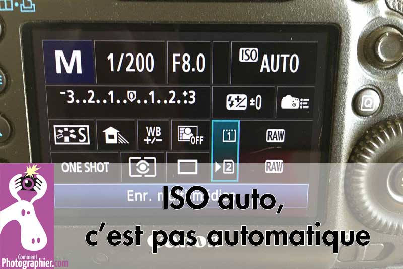 ISO auto, c’est pas automatique