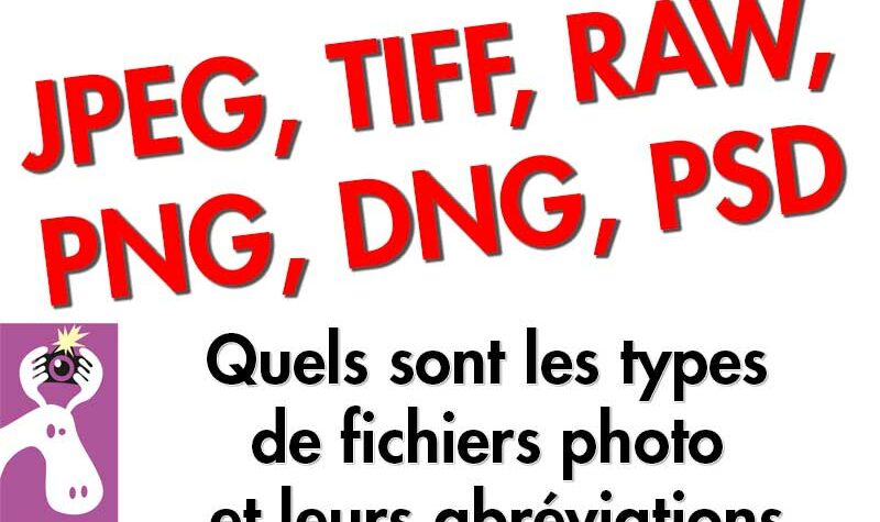 Quels sont les types de fichiers photo et leurs abréviations