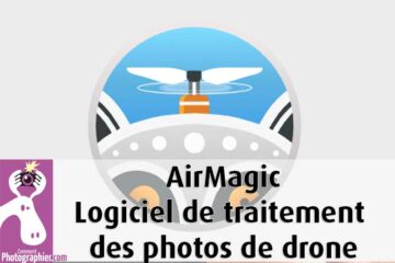 Logiciel Airmagic traitement photos des images de drone