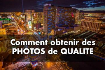 Comment faire des photos de qualité