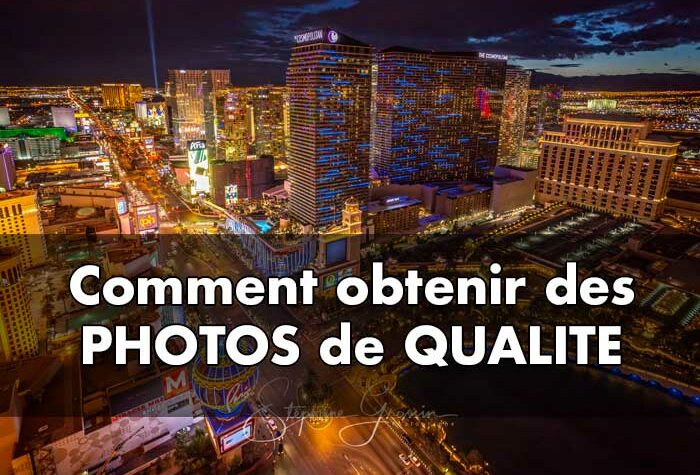 Comment faire des photos de qualité