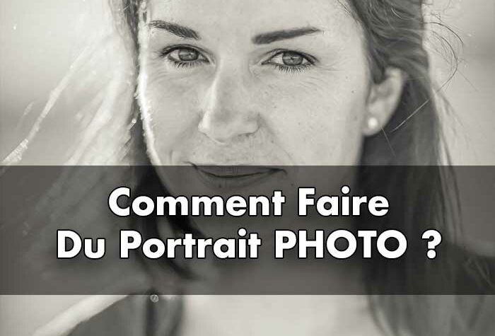 Comment faire du portrait photo quand on débute