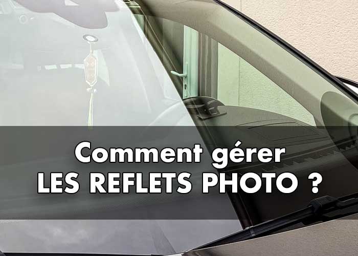 Comment bien gérer les reflets en photographie